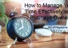 How to Manage Your Time Effectively as a Business Owner How to Manage Your Time Effectively as a Business Owner