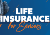 Life Insurance for Senior Citizens in the USA Life Insurance for Senior Citizens in the USA